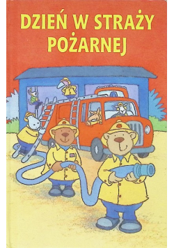 Dzień w straży pożarnej