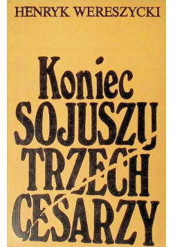 Koniec sojuszy trzech cesarzy
