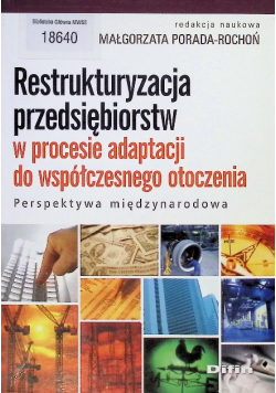 Restrukturyzacja przedsiębiorstw w procesie adaptacji do współczesnego otoczenia