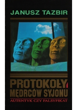 Protokoły mędrców Syjonu  autentyk czy falsyfikat