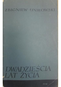 Dwadzieścia lat życia