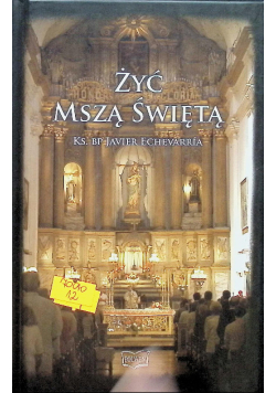 Żyć Mszą Świętą