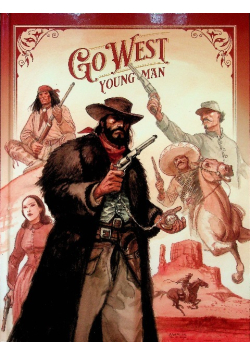 Go west Young Man