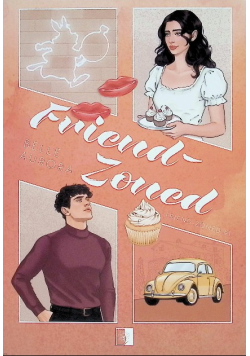Friend-Zoned. Tom 1