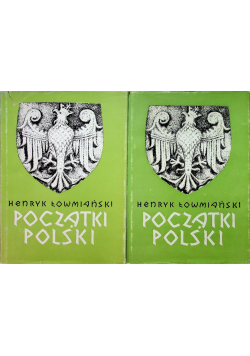 Początki Polski Tom 1 i 2