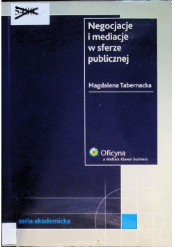 Negocjacje i mediacje w sferze publicznej