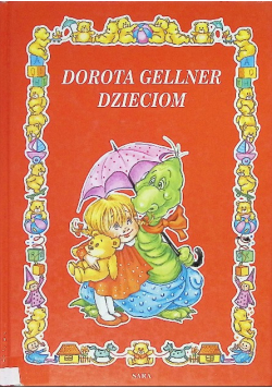 Dorota Gellner dzieciom