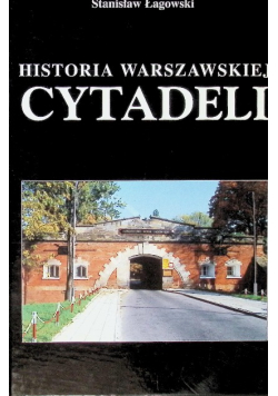 Historia Warszawskiej Cytadeli