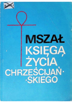 Mszał księgą życia chrześcijańskiego