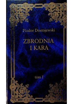 Zbrodnia i kara Tom 1