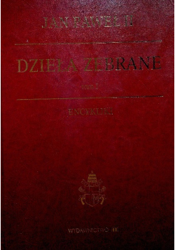Jan Paweł II Dzieła zebrane Tom I