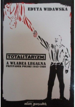 Totalitaryzm a władza legalna
