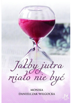 Jakby jutra miało nie być