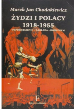 Żydzi i Polacy 1918 1955