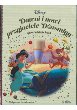 Disney Złota Kolekcja Bajek Tom 143 Dawni i nowi przyjaciele Dżasminy