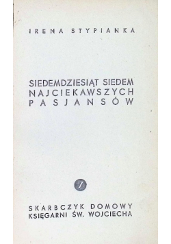 77 Najciekawszych Pasjansów Ok. 1930r.