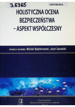 Holistyczna ocena bezpieczeństwa-aspekt współczesny