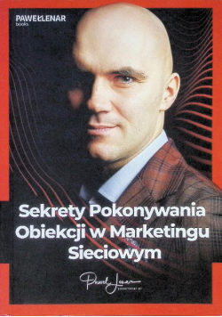 Sekrety Pokonywania Obiekcji w Marketingu Sieciowym