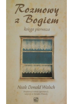 Rozmowy z Bogiem Księga pierwsza