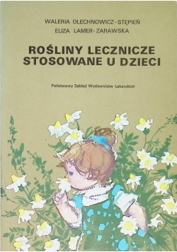 Rośliny lecznicze stosowane u dzieci