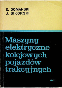 Maszyny elektryczne kolejowych pojazdów trakcyjnych