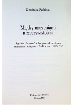 Między marzeniami a rzeczywistością: tygodnik "Po prostu" wobec głównych problemów społecznych i politycznych Polski w latach 1955-1957