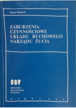Zaburzenia czynnościowe układu ruchowego narządu żucia
