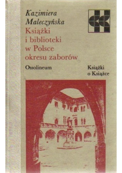 Książki i biblioteki w Polsce okresu zaborów