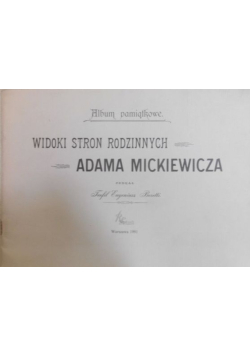 Widoki stron rodzinnych Adama Mickiewicza