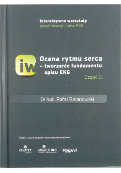 Ocena rytmu serca - tworzenie fundamentu opisu EKG Część II