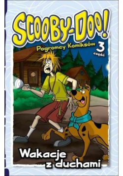Komiks Scooby Doo Pogromcy Komiksów Wakacje Z Duch