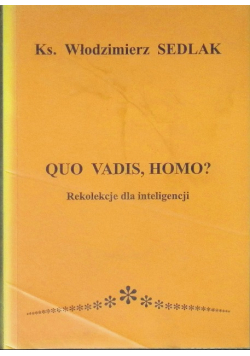 Quo vadis homo