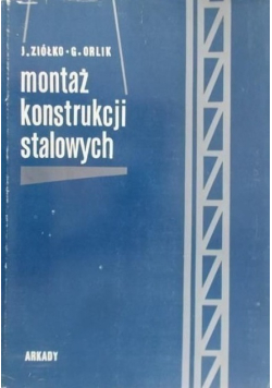 Montaż konstrukcji stalowych
