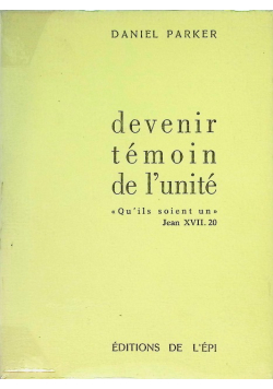 Devenir temoin de lunite