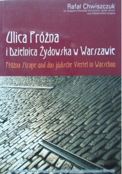 Ulica Próżna i Dzielnica Żydowska