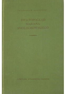 Światopogląd Mariana Smoluchowskiego