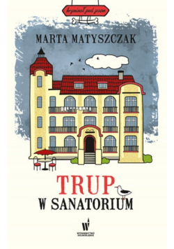 Trup w sanatorium