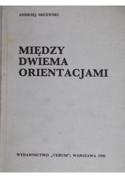 Między dwiema orientacjami