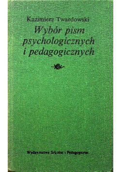 Wybór pism psychologicznych i pedagogicznych