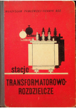 Stacje transformatorowo rozdzielcze