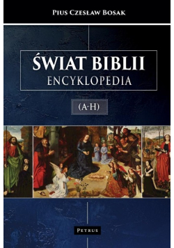Świat Biblii (A-H). Encyklopedia