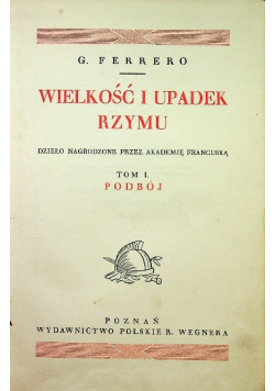 Wielkość i upadek Rzymu Tom I 1935 r.