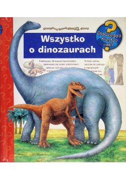 Wszystko o dinozaurach