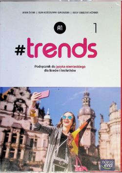 # trends 1 Podręcznik do języka niemieckiego dla liceum i techników