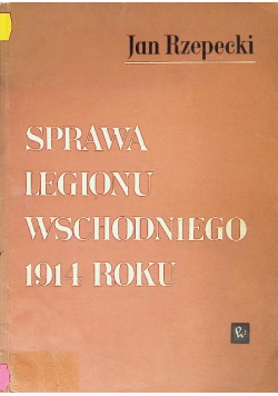Sprawa Legionu Wschodniego 1914 roku