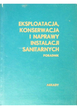 Eksploatacja konserwacja i naprawy instalacji sanitarnych