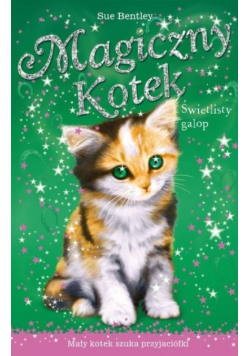 Magiczny kotek Świetlisty galop