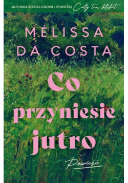 Co przyniesie jutro