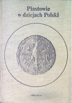 Piastowie w dziejach Polski