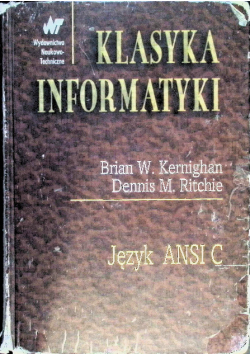 Klasyka informatyki Język ANSI C